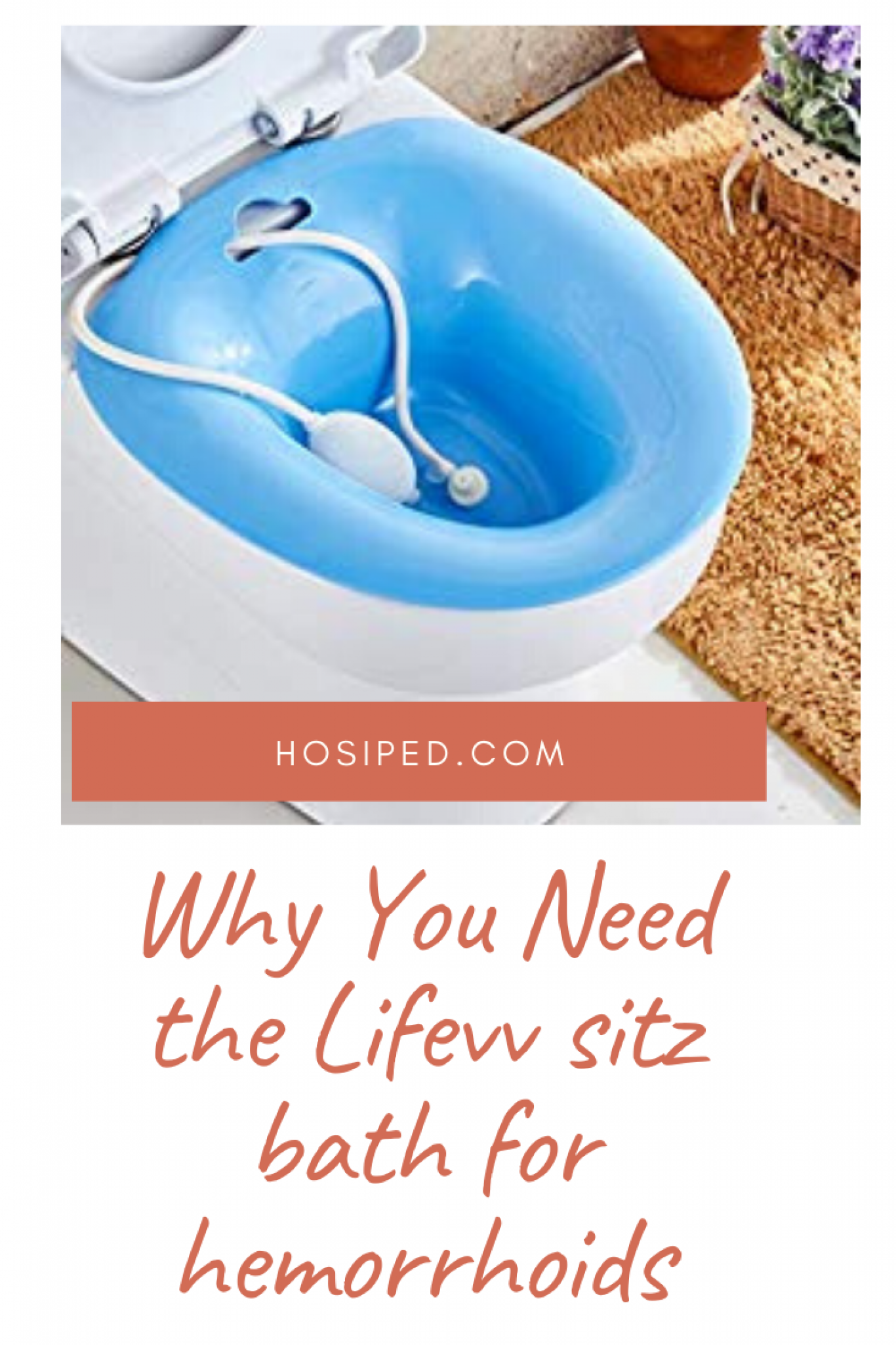 5 Reasons Why You Need the Lifevv sitz Bath HOSIPED