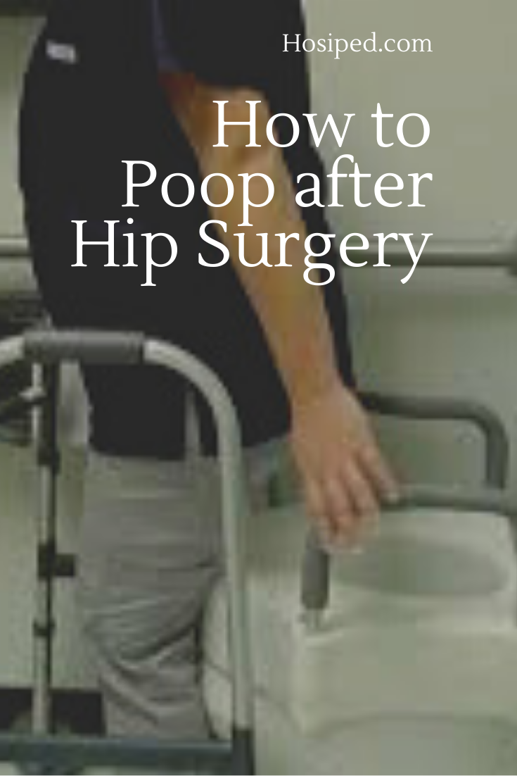How to poop after hip surgery