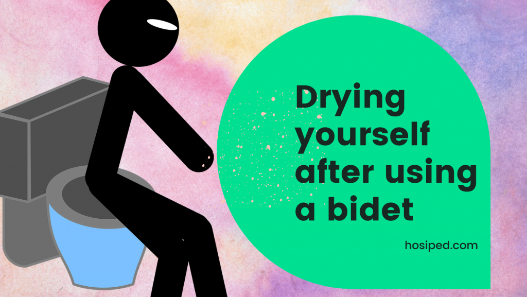 drying yourself after using a bidet