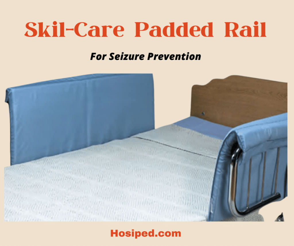 skil care padded rail for seizure precaution